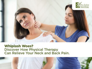 Physical Therapy Can Relieve Your Neck and Back Pain